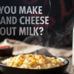 can you make mac and cheese without milk