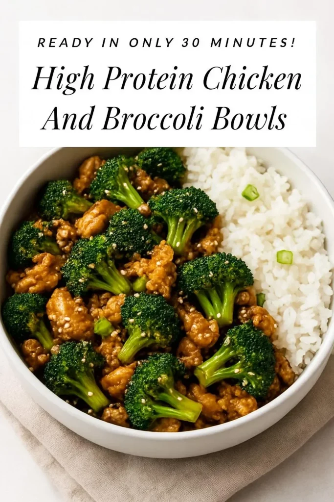 High protein chicken and broccoli bowls for nutritious meals